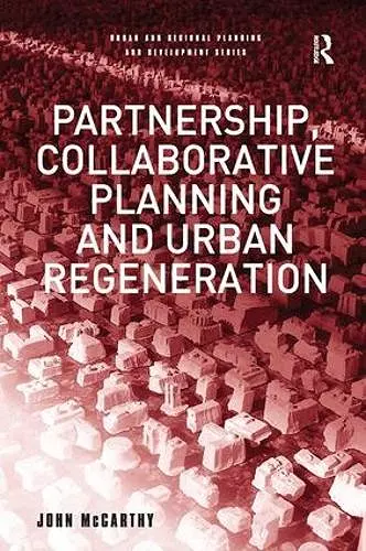 Partnership, Collaborative Planning and Urban Regeneration cover