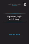 Vagueness, Logic and Ontology cover