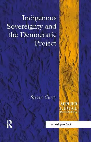 Indigenous Sovereignty and the Democratic Project cover