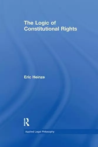 The Logic of Constitutional Rights cover