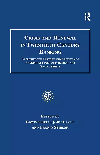 Crisis and Renewal in Twentieth Century Banking cover