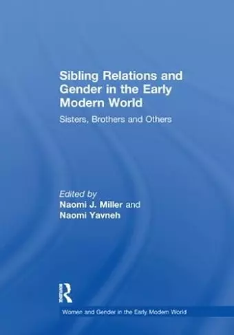 Sibling Relations and Gender in the Early Modern World cover