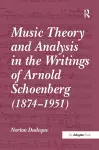 Music Theory and Analysis in the Writings of Arnold Schoenberg (1874–1951) cover