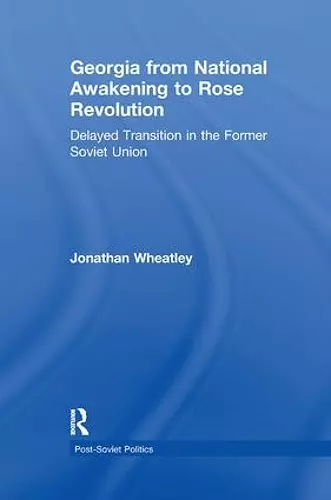 Georgia from National Awakening to Rose Revolution cover