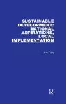 Sustainable Development: National Aspirations, Local Implementation cover
