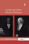 Goethe and Zelter: Musical Dialogues cover