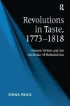 Revolutions in Taste, 1773–1818 cover