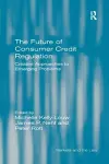 The Future of Consumer Credit Regulation cover