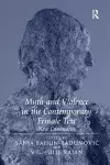 Myth and Violence in the Contemporary Female Text cover