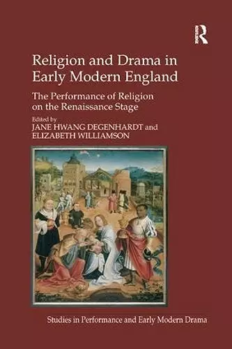 Religion and Drama in Early Modern England cover