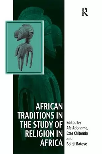 African Traditions in the Study of Religion in Africa cover