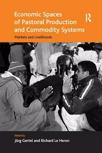 Economic Spaces of Pastoral Production and Commodity Systems cover