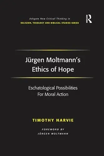 Jürgen Moltmann's Ethics of Hope cover
