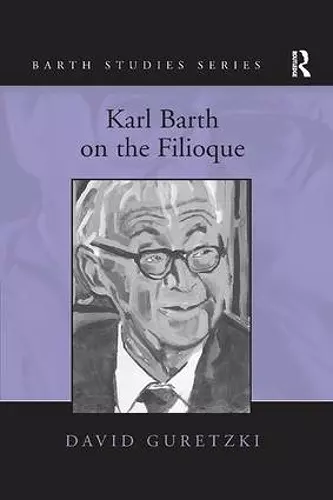 Karl Barth on the Filioque cover