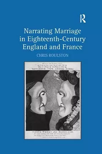 Narrating Marriage in Eighteenth-Century England and France cover