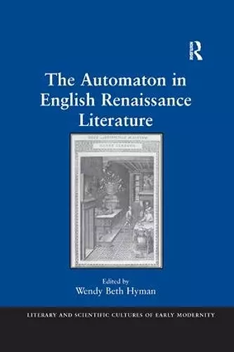 The Automaton in English Renaissance Literature cover