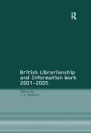 British Librarianship and Information Work 2001–2005 cover