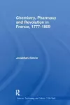 Chemistry, Pharmacy and Revolution in France, 1777-1809 cover