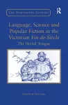 Language, Science and Popular Fiction in the Victorian Fin-de-Siècle cover