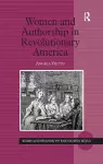 Women and Authorship in Revolutionary America cover