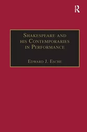 Shakespeare and his Contemporaries in Performance cover