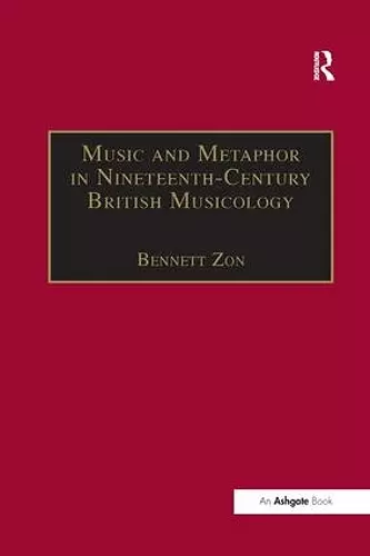 Music and Metaphor in Nineteenth-Century British Musicology cover