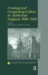 Creating and Consuming Culture in North-East England, 1660–1830 cover