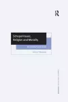 Schopenhauer, Religion and Morality cover