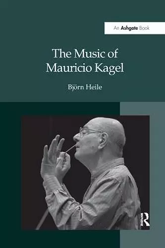 The Music of Mauricio Kagel cover