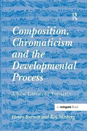 Composition, Chromaticism and the Developmental Process cover