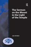 The Sermon on the Mount in the Light of the Temple cover