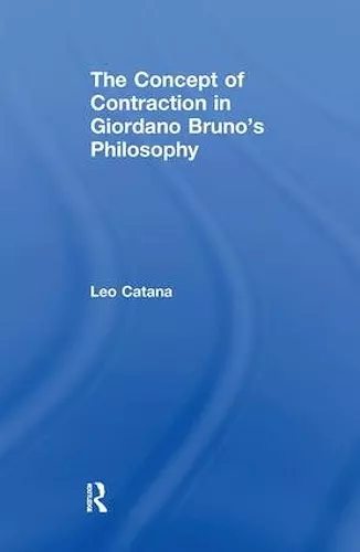 The Concept of Contraction in Giordano Bruno's Philosophy cover