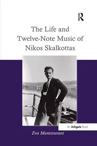 The Life and Twelve-Note Music of Nikos Skalkottas cover