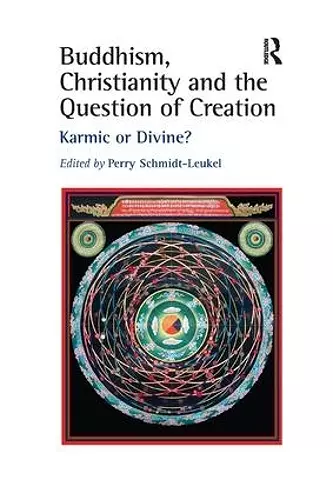 Buddhism, Christianity and the Question of Creation cover