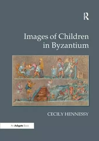 Images of Children in Byzantium cover