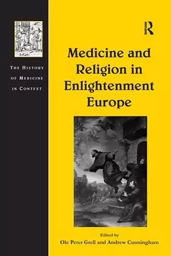 Medicine and Religion in Enlightenment Europe cover