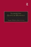 Interpreting Quantum Mechanics cover