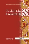 Charles Hallé: A Musical Life cover