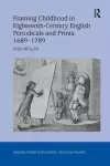 Framing Childhood in Eighteenth-Century English Periodicals and Prints, 1689–1789 cover