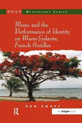 Music and the Performance of Identity on Marie-Galante, French Antilles cover