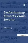 Understanding Mozart's Piano Sonatas cover