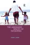 The Awkward Spaces of Fathering cover