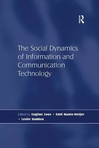 The Social Dynamics of Information and Communication Technology cover