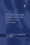 The Social Dynamics of Information and Communication Technology cover