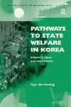 Pathways to State Welfare in Korea cover