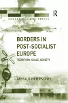 Borders in Post-Socialist Europe cover