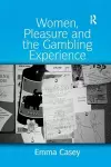 Women, Pleasure and the Gambling Experience cover