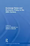 Exchange Rates and Economic Policy in the 20th Century cover