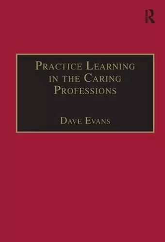 Practice Learning in the Caring Professions cover