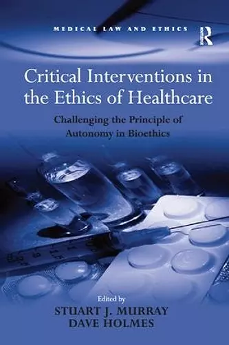 Critical Interventions in the Ethics of Healthcare cover